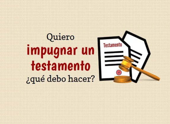 impugnar un testamento por incapacidad mental